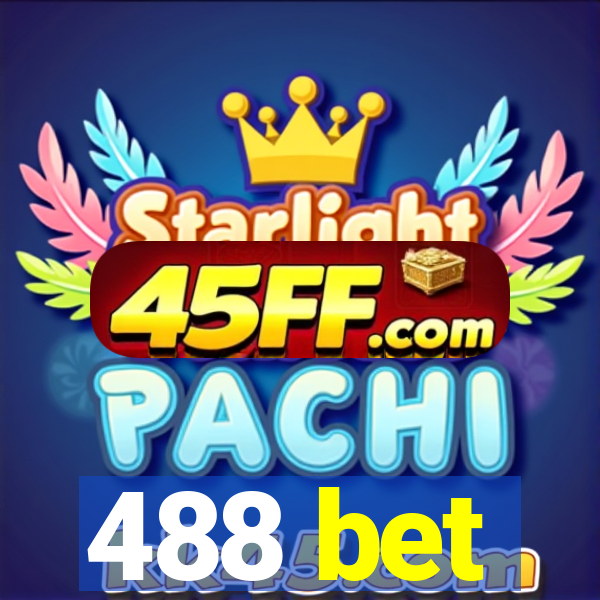 488 bet